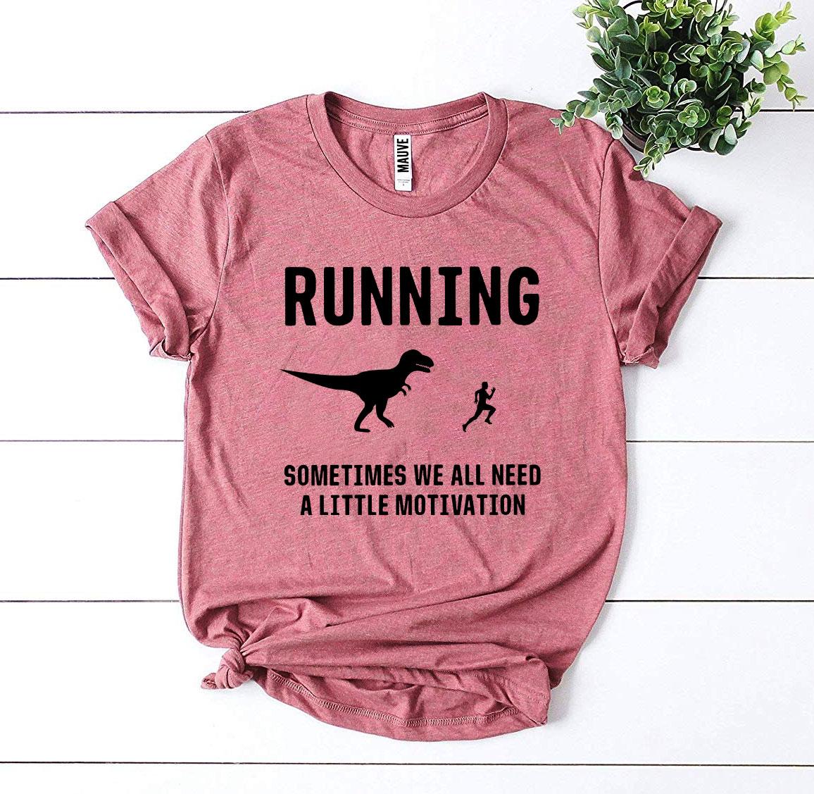 Running Motivation T-Shirt - Need a Little Motivation - Athletic Running Tee for Runners & Fitness Enthusiasts