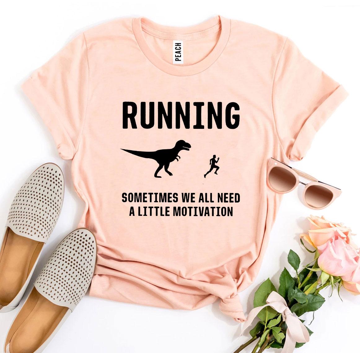 Running Motivation T-Shirt - Need a Little Motivation - Athletic Running Tee for Runners & Fitness Enthusiasts